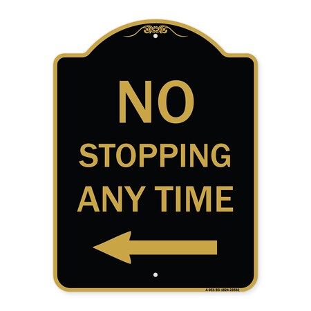 Signmission No Stopping Anytime with Arrow, Black & Gold Aluminum Architectural Sign, 18" x 24", BG-1824-23582 A-DES-BG-1824-23582